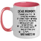 Dear Mommy Funny Dog Mommy Coffee Mug