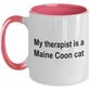 Maine Coon Cat Therapist Coffee Mug