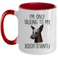Funny Dog Coffee Mug - I'm Only Talking to my Xoloitzcuintli