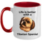 Tibetan Spaniel dog custom coffee mug - Life is Better