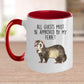 Funny Ferret Custom Ceramic Coffee Mug - All Guests Must Be approved By My Ferret