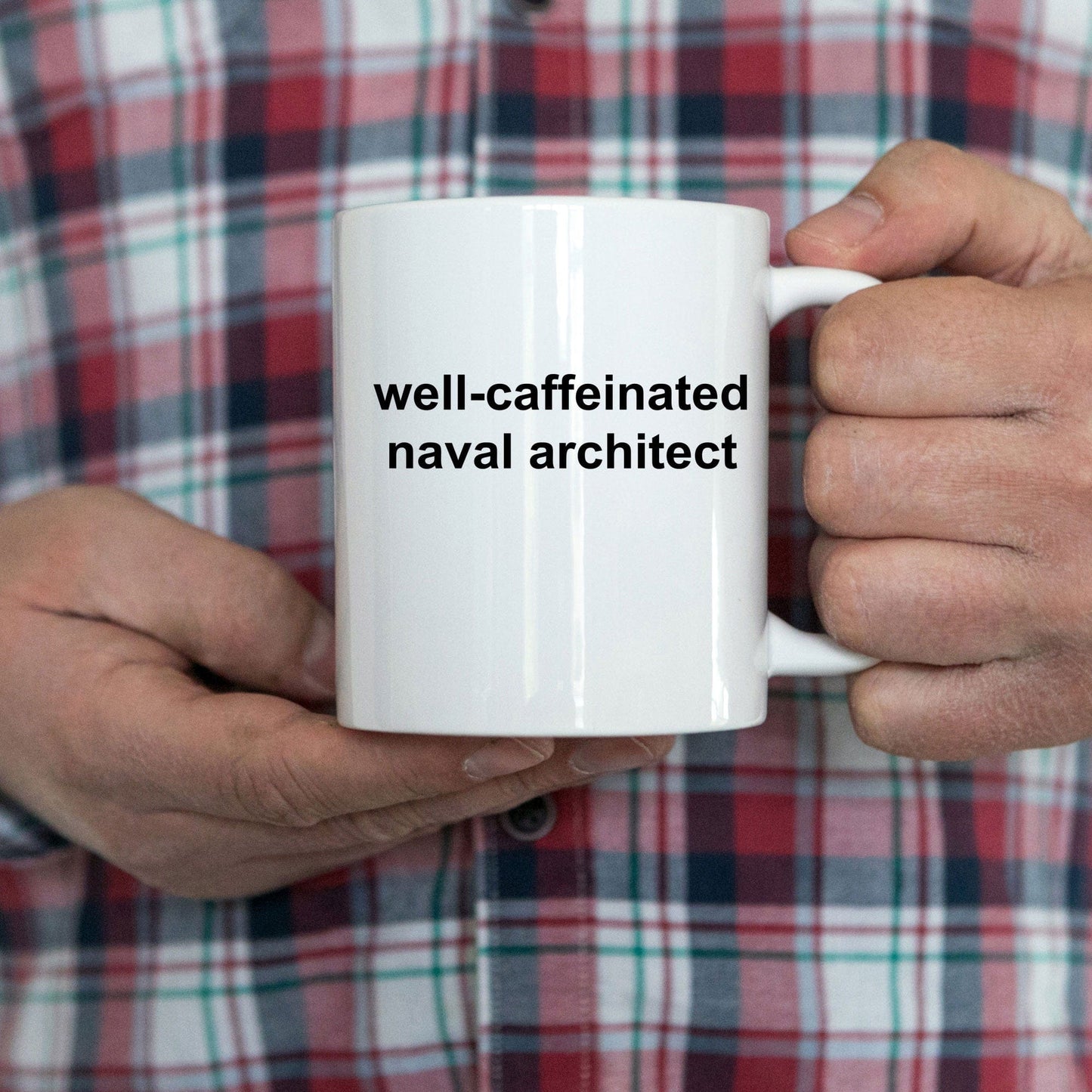 Naval Architect White Ceramic Coffee Mug Makes a Great Funny Sarcastic Gift