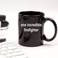 Firefighter Gift for Him Funny Black Ceramic Coffee Cup