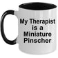 Miniature Pinscher Dog Therapist Coffee Mug