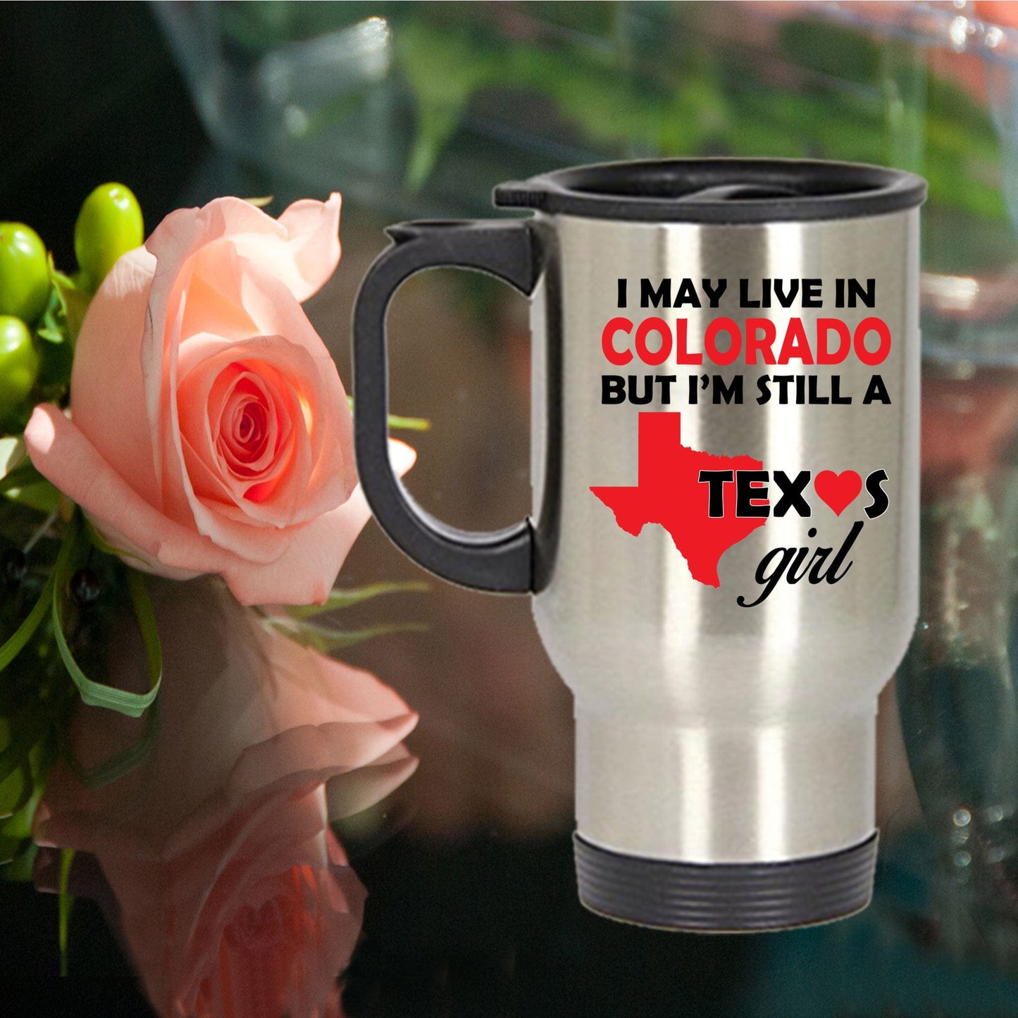 Texas Girl Living in Colorado Stainless Steel Travel Mug