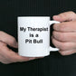 Pit Bull Dog Therapist Coffee Mug