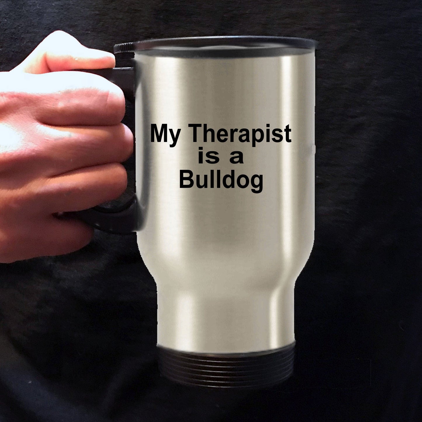 Bulldog Dog Lover Owner Gift Therapist Stainless Steel Insulated Travel Coffee Mug