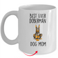 Best Ever Doberman Pinscher Dog Mom Custom Ceramic Coffee Mug