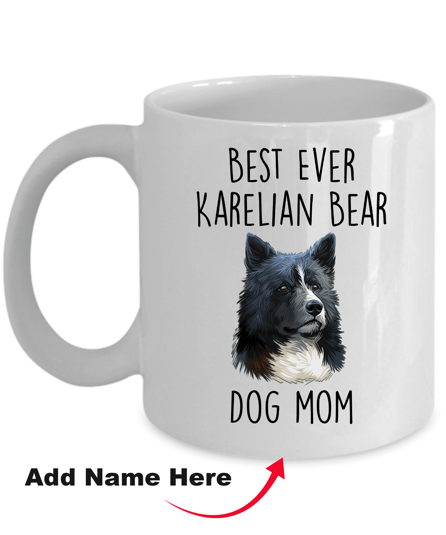 Best Ever Karelian Bear Dog Mom Custom Ceramic Coffee Mug