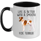 Life is Better with a Smooth Fox Terrier Dog Ceramic Coffee Mug