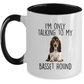 I'm Only Talking to My Basset Hound Dog Custom Ceramic Coffee Mug