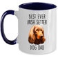 Best Ever Irish Setter Dog Dad Custom Ceramic Coffee Mug