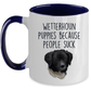 Wetterhoun Puppies Because People Suck Funny Dog Ceramic Coffee Mug