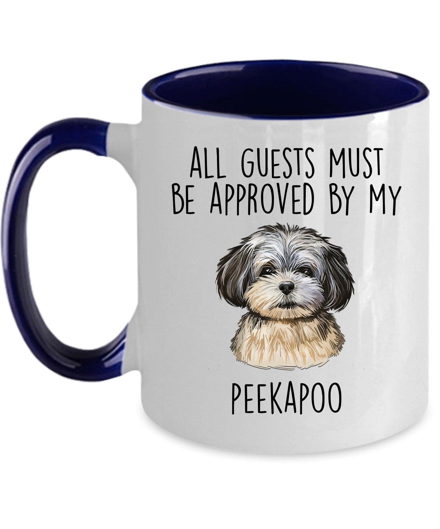 Peekapoo Puppy Funny Coffee Mug - All guests must be approved by my Peekapoo