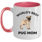 Pug Puppy Dog Mom Coffee Mug