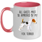 Funny Fox Terrier Ceramic Coffee Mug All Guests must be approved by my Dog