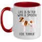 Life is Better with a Smooth Fox Terrier Dog Ceramic Coffee Mug
