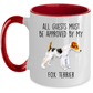 Funny Fox Terrier Ceramic Coffee Mug All Guests must be approved by my Dog