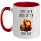 Best Ever Irish Setter Dog Dad Custom Ceramic Coffee Mug
