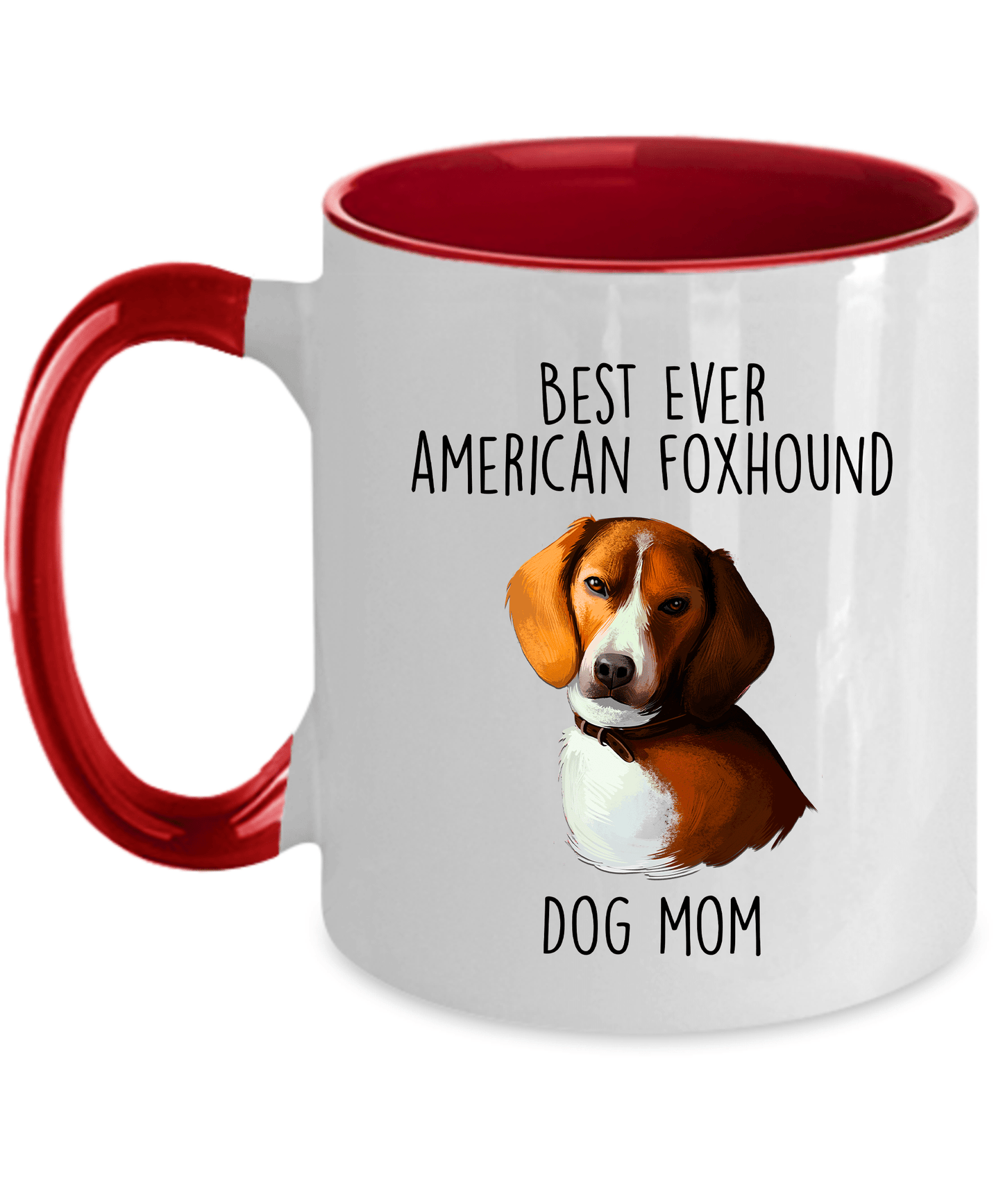 Best Ever American Foxhound Dog Mom Ceramic Coffee Mug