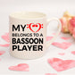 Bassoon Player Mug - My Heart Belongs To A Bassoon Player