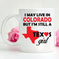 Texas Girl Living in Colorado Mug