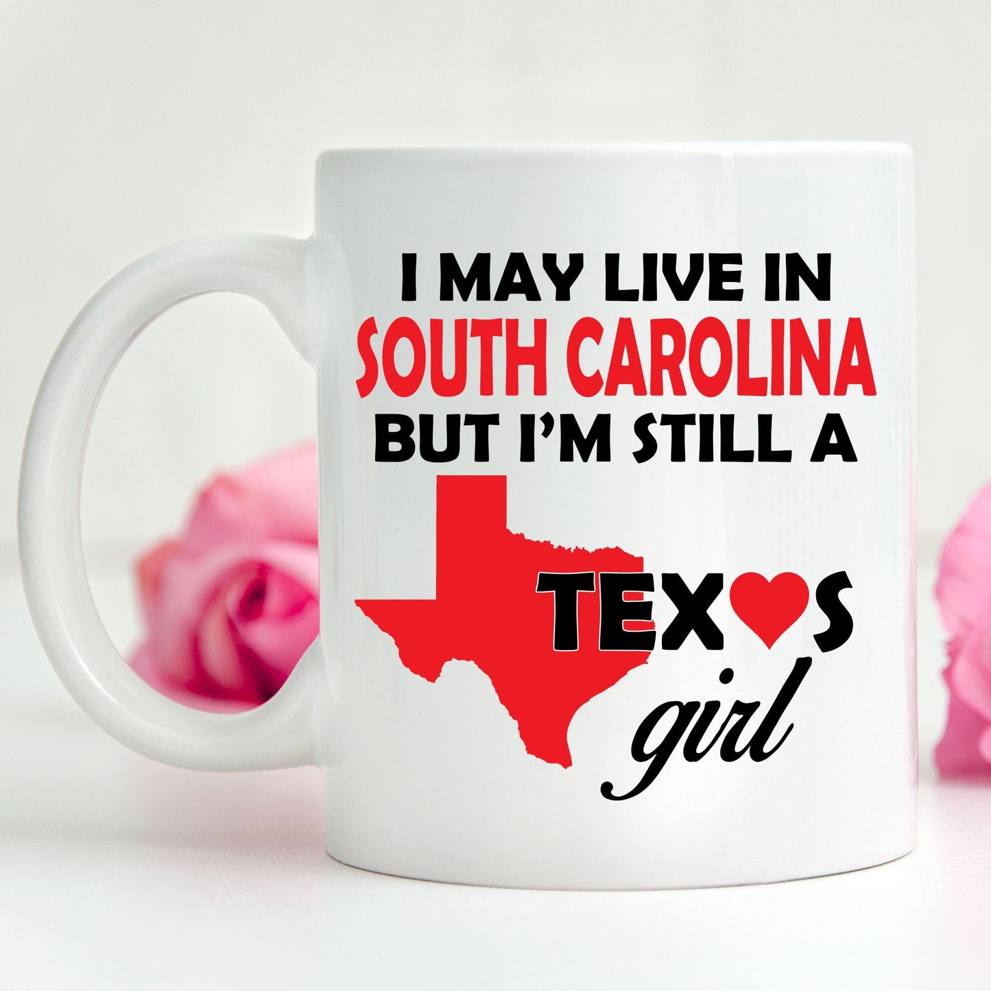 Texas Girl Living in South Carolina Coffee Mug